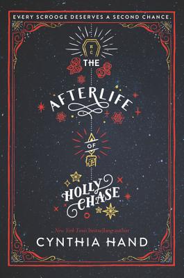 The Afterlife of Holly Chase: A Christmas and Holiday Book - Hand, Cynthia