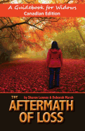 The Aftermath of Loss Canadian Edition: A Guidebook for Widows