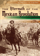 The Aftermath of the Mexican Revolution