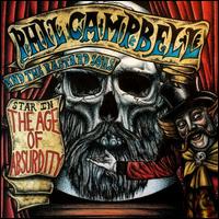 The Age of Absurdity - Phil Campbell and the Bastard Sons