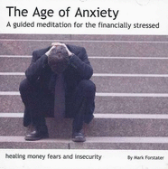 The Age of Anxiety: A Guided Meditation for the Financially Stressed