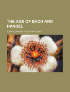 The Age of Bach and Handel