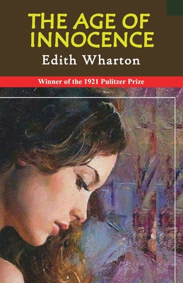 The Age Of Innocence - Wharton, Edith
