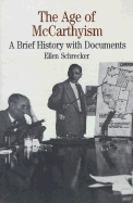 The Age of McCarthyism: A Brief History with Documents - Schrecker, Ellen, Professor