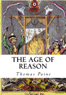 The Age of Reason: Complete: Part I and II