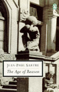 The Age of Reason - Sartre, Jean-Paul, and Caute, David (Introduction by), and Sutton, E. (Translated by)