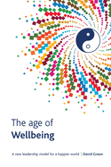 The Age Of Wellbeing: A new leadership model for a happier world