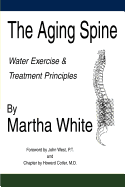 The Aging Spine: Water Exercise & Treatment Principles