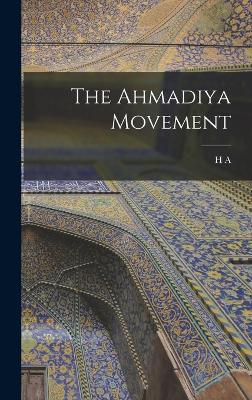 The Ahmadiya Movement - Walter, H a 1883-1918