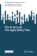 The AI Act and The Agile Safety Plan