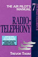 The Air Pilot's Manual: Radiotelephony v. 7