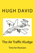 The Air Traffic Kludge