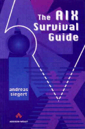 The AIX Survival Guide - Siegert, Andreas