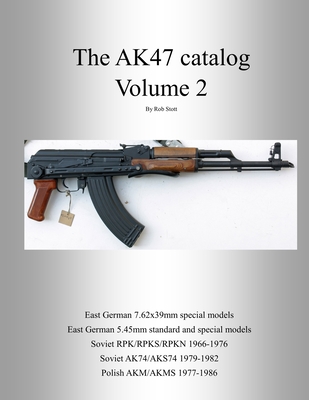 The AK47 catalog volume 2: Amazon edition - Stott, Rob