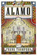The Alamo: A Cultural History