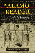 The Alamo Reader: A Study in History