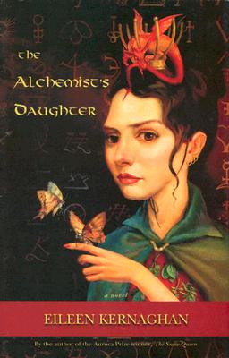 The Alchemist_s Daughter - Kernaghan, Eileen