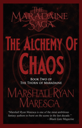 The Alchemy of Chaos