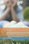 The Alexander Disease Sourcebook: A comprehensive guide for Patients and Parents