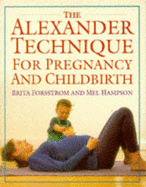 The Alexander Technique for Pregnancy and Childbirth