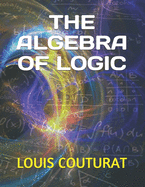The Algebra of Logic