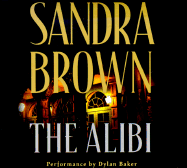 The Alibi - Brown, Sandra, and Baker, Dylan (Read by)