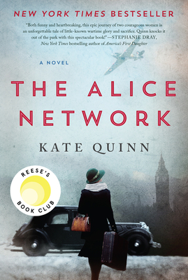 The Alice Network: A Reese's Book Club Pick - Quinn, Kate