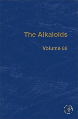 The Alkaloids: Volume 88 - Knolker, Hans-Joachim (Editor)