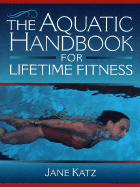The All-American Aquatic Handbook: Your Passport to Lifetime Fitness