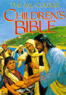 The all-colour children's Bible - Christie-Murray, David, and Petts, Ken