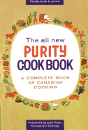 The All New Purity Cook Book: A Complete Guide of Canadian Cooking