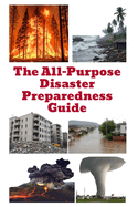 The All-Purpose Disaster Preparedness Guide