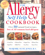 The Allergy Self-Help Cookbook: Over 325 Natural Foods Recipes, Free of All Common Food Allergens: Wheat-Free, Milk-Free, Egg-Free, Corn-Free, Sugar-Free, Yeast-Free