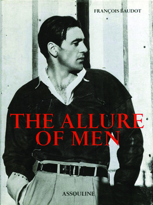 The Allure of Men - Baudot, Francois