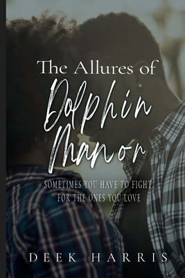 The Allures Of Dolphin Manor - Harris, William