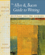 The Allyn & Bacon Guide to Writing: Concise Edition