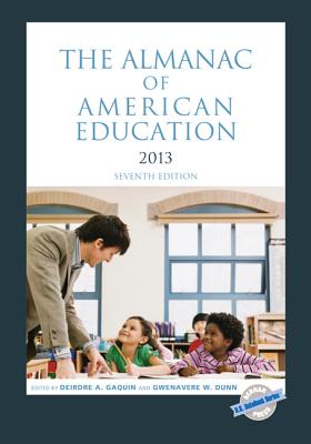 The Almanac of American Education - Gaquin, Deirdre A (Editor), and Dunn, Gwenavere W (Editor)