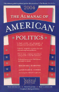 The Almanac of American Politics: The Senators, the Representatives and the Governors: Their Records and Election Results, Their States and Districts