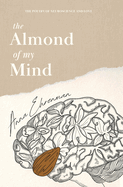 The Almond of My Mind: The Poetry of Neuroscience and Love