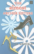 The Almost Archer Sisters