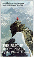 The Alpine 4000m Peaks: By the Classic Routes