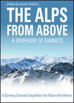 The Alps from Above: A Symphony of Summits