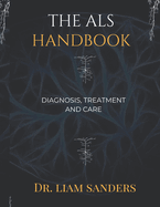 The ALS Handbook: Beyond the Burnout