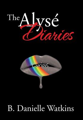 The Alyse Diaries: Curious - Watkins, Brandi