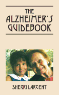 The Alzheimer's Guidebook