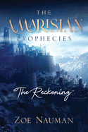 The Amarisian Prophecies: The Reckoning