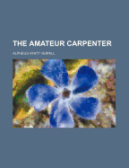 The Amateur Carpenter