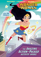 The Amazing Action-Packed Activity Book! (DC Super Heroes: Wonder Woman)