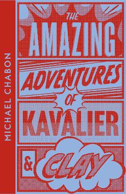 The Amazing Adventures of Kavalier & Clay - Chabon, Michael