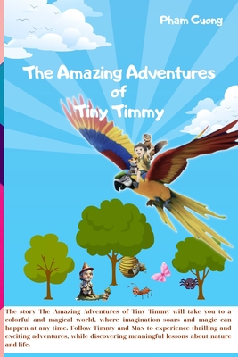 The Amazing Adventures of Tiny Timmy - Pham, Cuong